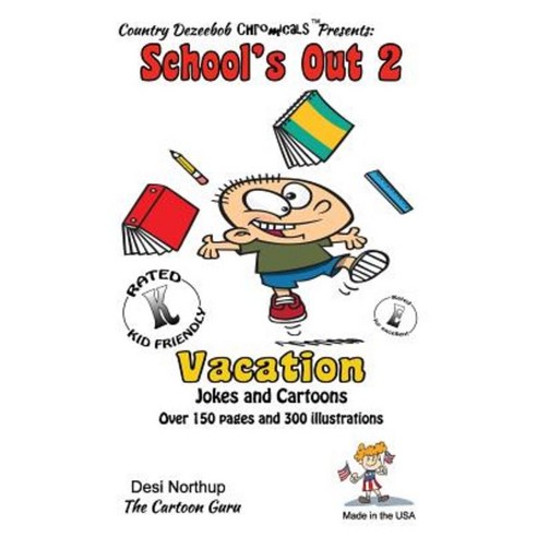 School''s Out 2 -- Vacation -- Jokes and Cartoons: In Black + White Paperback, Createspace Independent Publishing Platform