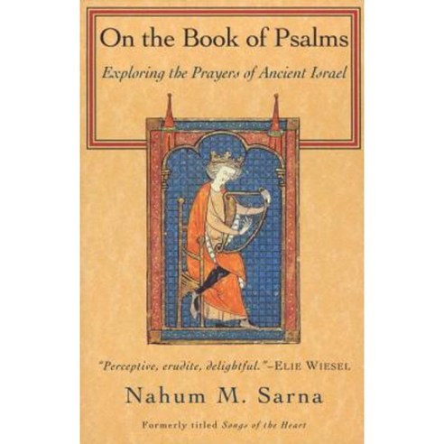 On the Book of Psalms: Exploring the Prayers of Ancient Israel Paperback, Schocken Books Inc