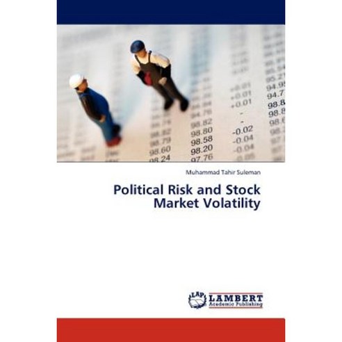 Political Risk and Stock Market Volatility Paperback, LAP Lambert Academic Publishing