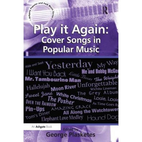 Play It Again: Cover Songs in Popular Music Paperback, Routledge