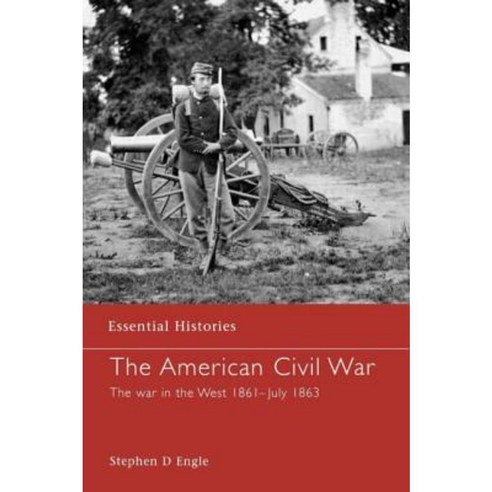 The American Civil War: The War in the West 1861 - July 1863 Hardcover, Routledge