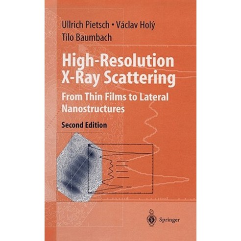 High-Resolution X-Ray Scattering: From Thin Films to Lateral Nanostructures Hardcover, Springer