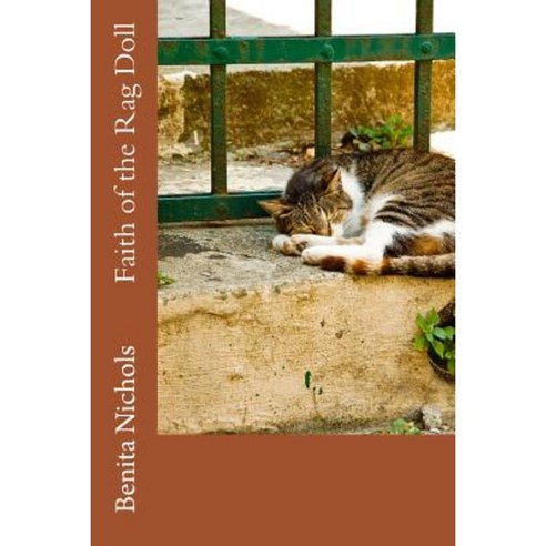 Faith of the Rag Doll Paperback, Createspace Independent Publishing ...