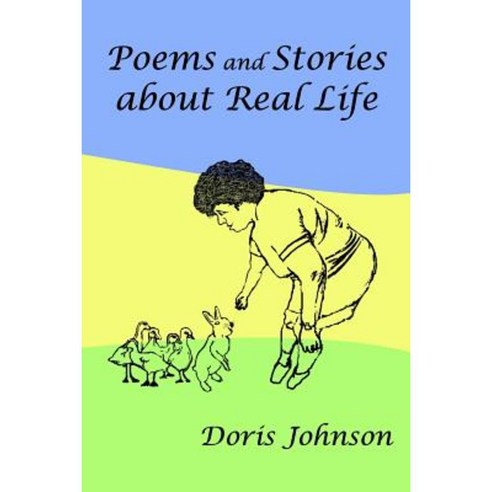 Poems and Stories about Real Life Paperback, Createspace Independent Publishing Platform