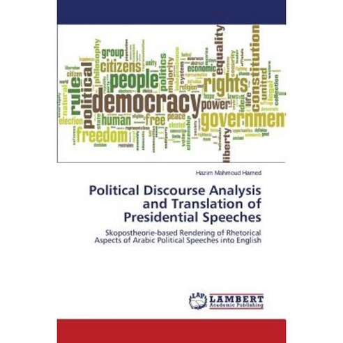 Political Discourse Analysis and Translation of Presidential Speeches Paperback, LAP Lambert Academic Publishing