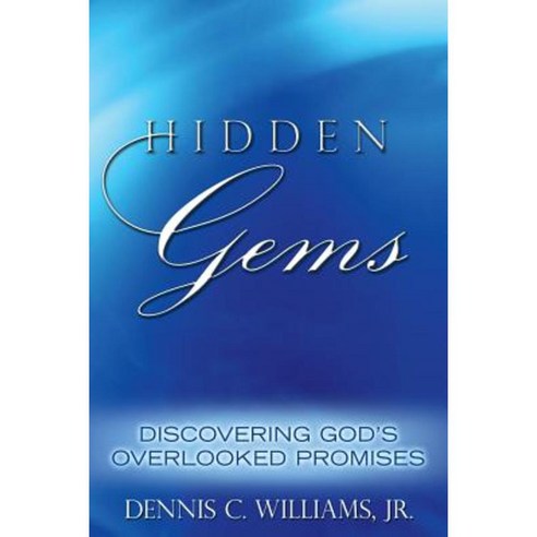 Hidden Gems: Discovering God''s Overlooked Promises Paperback, WestBow Press