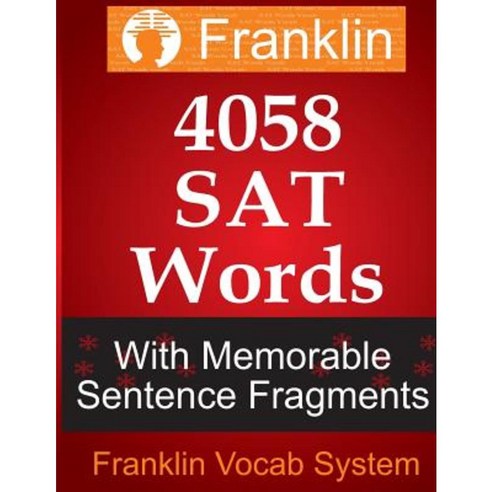 Franklin 4058 SAT Words with Memorable Sentence Fragments Paperback, Createspace Independent Publishing Platform