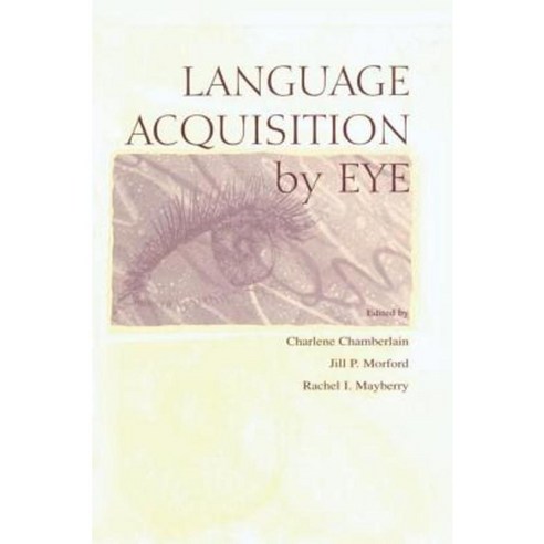 Language Acquisition by Eye Paperback, Psychology Press