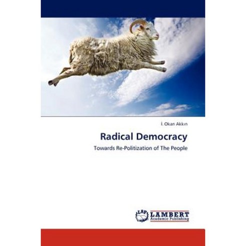 Radical Democracy Paperback, LAP Lambert Academic Publishing