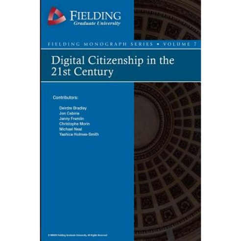 Digital Citizenship in the 21st Century Paperback, Createspace Independent Publishing Platform