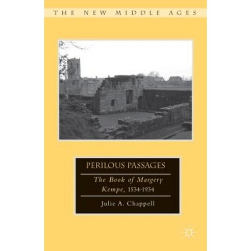 Perilous Passages: The Book of Margery Kempe 1534-1934 Hardcover, Palgrave MacMillan