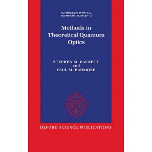 Methods in Theoretical Quantum Optics Hardcover, OUP Oxford