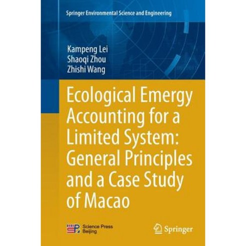 Ecological Emergy Accounting for a Limited System: General Principles and a Case Study of Macao Paperback, Springer
