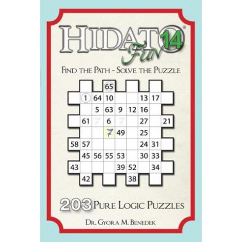 Hidato Fun 14: 203 New Logic Puzzles Paperback, Createspace Independent Publishing Platform