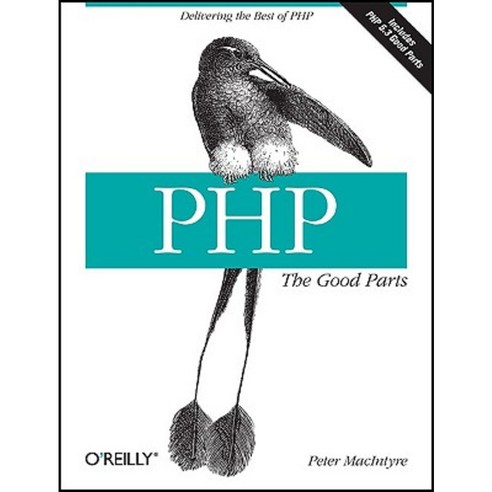 PHP: The Good Parts: Delivering the Best of PHP Paperback, O''Reilly Media