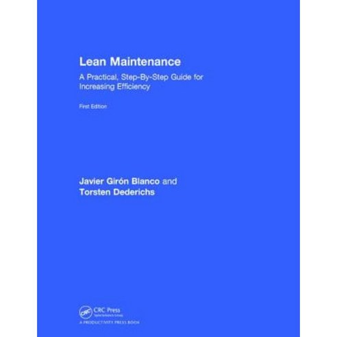 Lean Maintenance: A Practical Step-By-Step Guide for Increasing ...