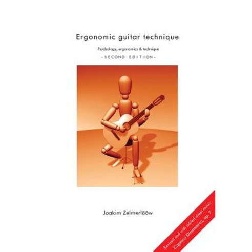 Ergonomic Guitar Technique - Second Edition Paperback, Lulu.com