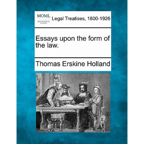 Essays Upon the Form of the Law. Paperback, Gale Ecco, Making of Modern Law