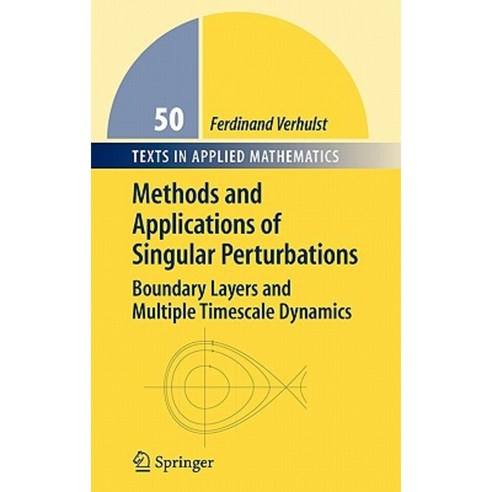 Methods and Applications of Singular Perturbations: Boundary Layers and Multiple Timescale Dynamics Hardcover, Springer