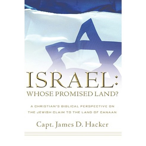 Israel: Whose Promised Land? Paperback, Xulon Press
