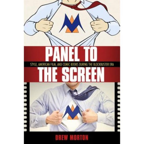 Panel to the Screen: Style American Film and Comic Books During the Blockbuster Era Hardcover, Univ Pr of Mississippi