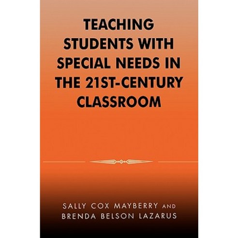 Teaching Students with Special Needs in the 21st Century Classroom Paperback, R & L Education