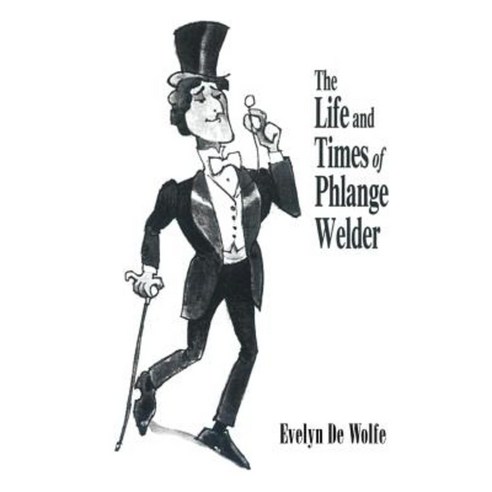 The Life and Times of Phlange Welder Paperback, Createspace