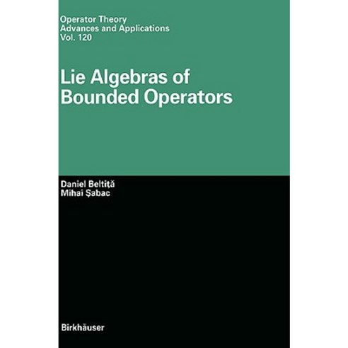 Lie Algebras of Bounded Operators Hardcover, Birkhauser