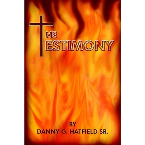 The Testimony Hardcover, Authorhouse