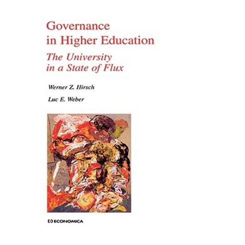 Governance in Higher Education: The University in a State of Flux Hardcover, Economica