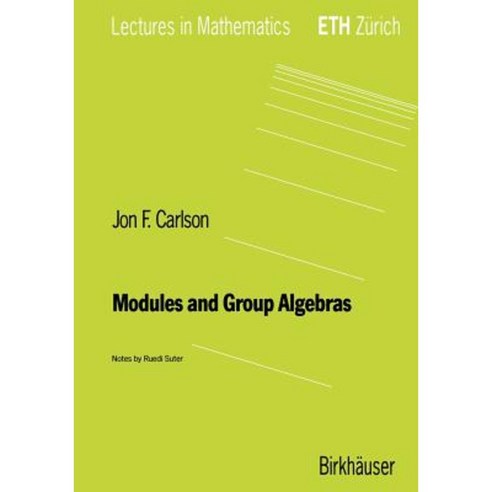 Modules and Group Algebras Paperback, Birkhauser