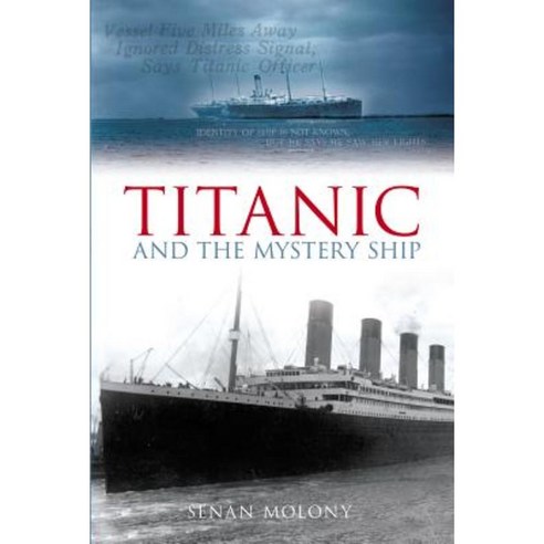Titanic and the Mystery Ship Paperback