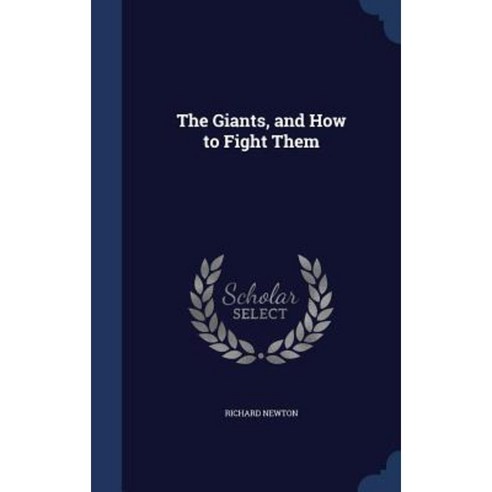 The Giants and How to Fight Them Hardcover, Sagwan Press