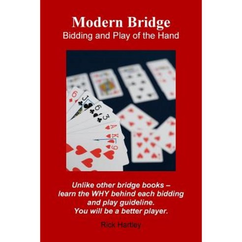Modern Bridge: Bidding and Play of the Hand Paperback, Createspace Independent Publishing Platform