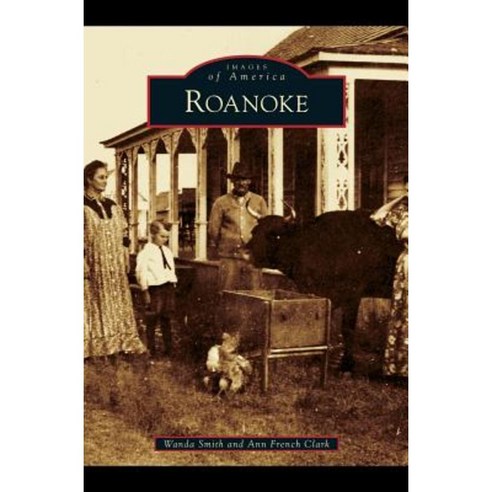 Roanoke Hardcover, Arcadia Publishing Library Editions