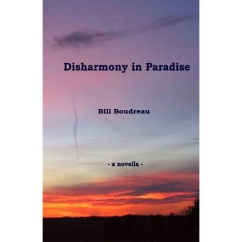 Disharmony in Paradise Paperback, Createspace Independent Publishing Platform