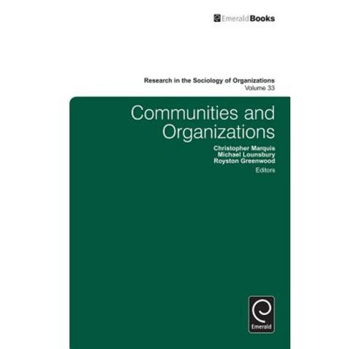 Communities and Organizations Hardcover, Emerald Group Publishing