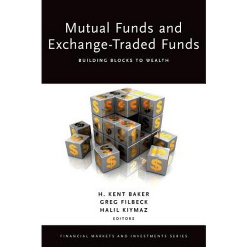 Mutual Funds and Exchange-Traded Funds: Building Blocks to Wealth Hardcover, Oxford University Press, USA