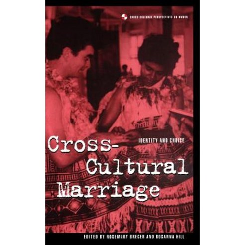 Cross-Cultural Marriage: Identity and Choice Hardcover, Berg 3pl