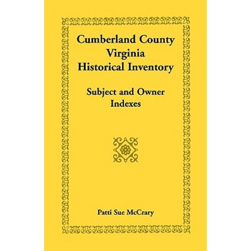 Cumberland County Virginia Historical Inventory Subject and Owner Indexes Paperback, Heritage Books