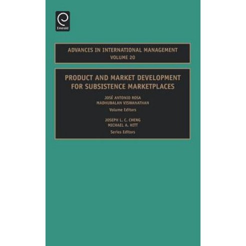 Product and Market Development for Subsistence Marketplaces Hardcover, Jai Press Inc.