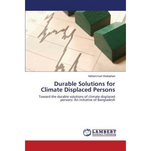 Durable Solutions for Climate Displaced Persons Paperback, LAP Lambert Academic Publishing