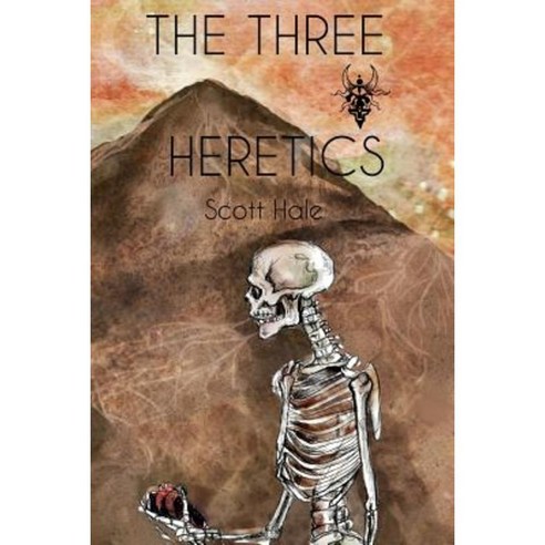 The Three Heretics Paperback, Scott Hale