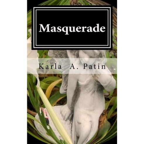 Masquerade: A Collection of Poetry Paperback, Createspace Independent Publishing Platform