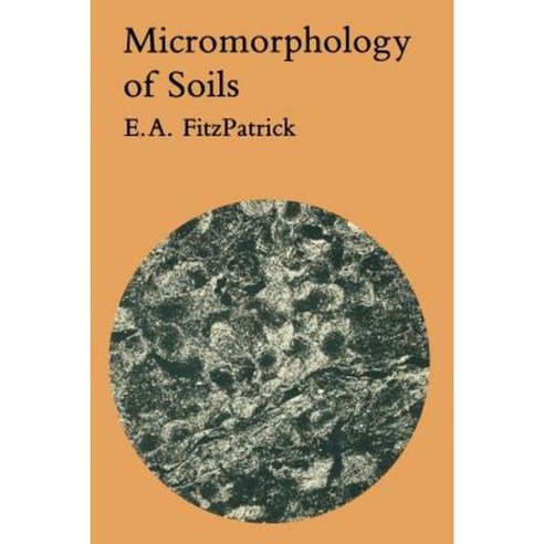 Micromorphology of Soils Paperback, Springer