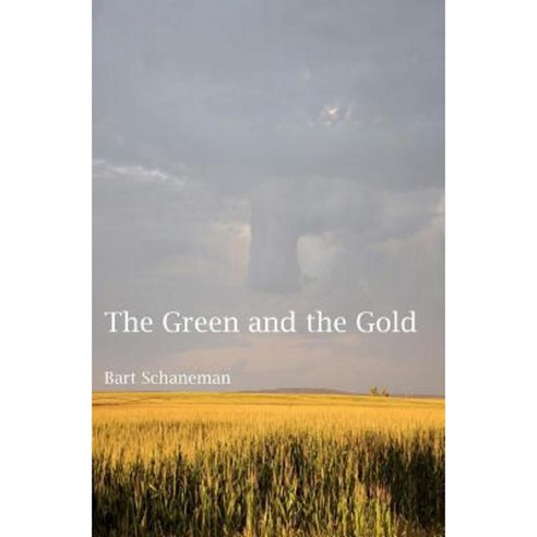 The Green and the Gold Paperback, Createspace Independent Publishing Platform