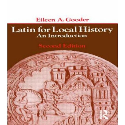 Latin for Local History: An Introduction Paperback, Routledge