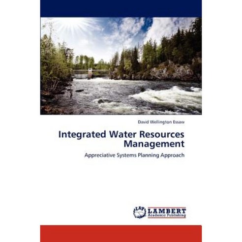 Integrated Water Resources Management Paperback, LAP Lambert Academic Publishing
