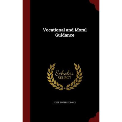 Vocational and Moral Guidance Hardcover, Andesite Press