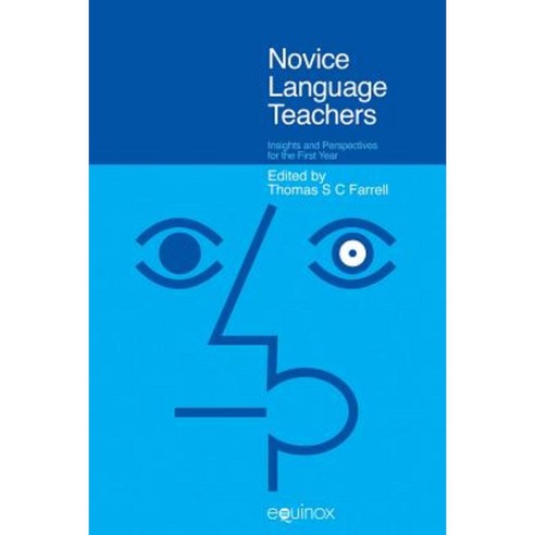 Novice Language Teachers: Insights and Perspectives for the First Year Paperback, Equinox Publishing (Indonesia)